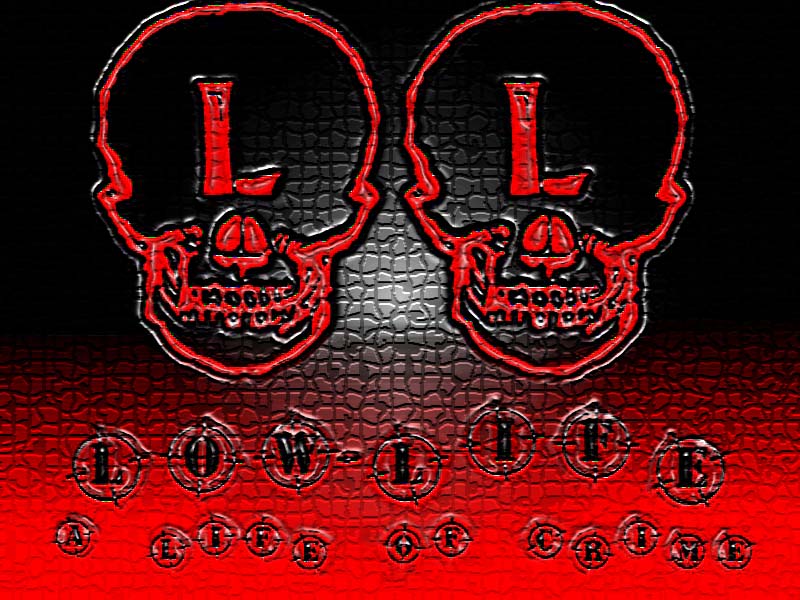 lowlife.jpg (68242 bytes)